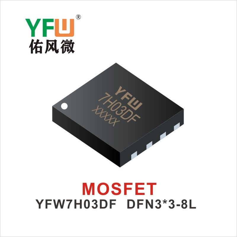 YFW7H03DF PDFN3*3-8L Feldeffekttransistor YFW Youfeng Micro